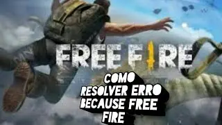 Como Resolver o Erro do Download Failed Because Do FREE FIRE (para todos os dispositivos) 2020
