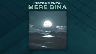 KSHMR, The PropheC, Talha Anjum - Mere Bina [Official Instrumental Mix]