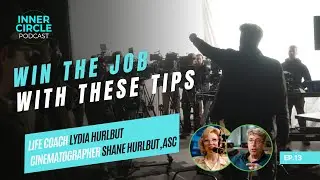 Winning the Job Interview in the Film Industry (feat. Shane Hurlbut, ASC & Lydia Hurlbut)