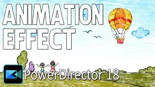 How to Make the Animation Effect | PowerDirector