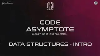 Data Structures | Code Asymptote | ISTE-VIT