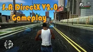GTA SA DirectX v2.0 Gameplay - San Andreas v2 Graphics Mod 2018