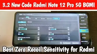 3.2 New Code Redmi Note 12 Pro 5G BGMI | Best Zero Recoil Sensitivity for Redmi