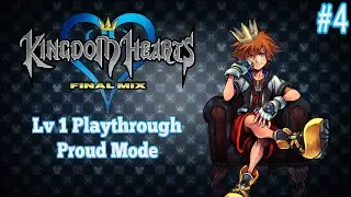 Kingdom Hearts Final Mix | Level 1 Proud Mode Playthrough Part #4 ⚡ Vertical live Stream