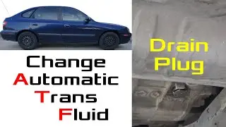 Automatic Transmission Fluid Change - Hyundai Elantra 2001 - 2006