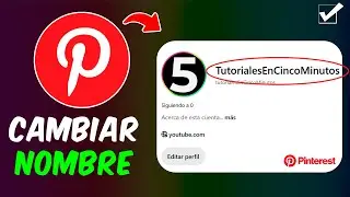 Cómo cambiar el nombre de tu cuenta de Pinterest fácil y rápido - Guía completa