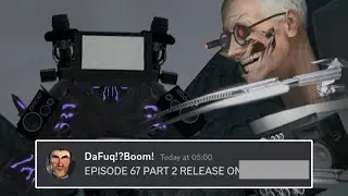 Skibidi Toilet 67 Part 2 Release Update CONFIRMED