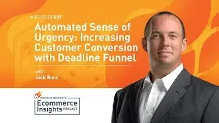 Automated Sense of Urgency: Increasing Customer Conversion with Deadline Funnel #37