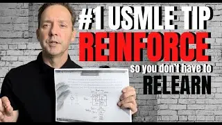 HOW TO REINFORCE WHAT YOU LEARN.  #1 SKILL TO PASS USMLE EXAM