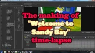 The Making of "Welcome To Sandy Bay" Time-Lapse