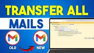How to Transfer Mail From One Gmail Account to Another? Full Gmail Data Transfer Guide