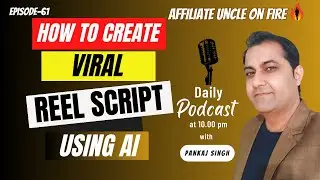 how to create viral reel content for affiliate marketing using AI
