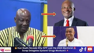 🔥 Kusi Boafo Reveals Why NPP Lost the 2024 Elections! 🚨 Scrap Delegates System? Drags Wontumi! 💥