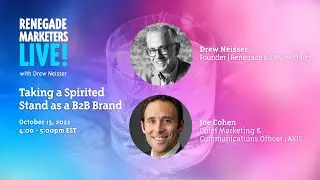 Taking a Spirited Stand as a B2B Brand | Renegade Marketers Live!