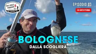 Pesca a BOLOGNESE in mare dalla SCOGLIERA » Sea BOLO Passion S5E3 Anteprima