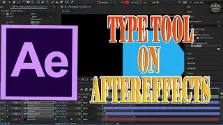 Type Tool on AfterEffects | AfterEffects Ultimate Guide | 113 