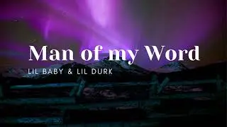 Lil Baby & Lil Durk - Man of my word (one hour loop)