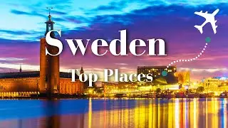 Beautiful Places to Visit in Sweden - Travel Video