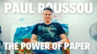 Paul Rousso: The Power Of Paper