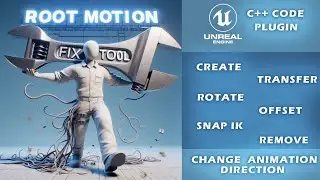 Root Motion Fix Tool HUGE UPDATE 1.7!