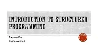 Introduction to structured programming
