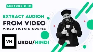 How to extract audio from Video | VN Video Editor Full Tutorial | VN Editor Hindi Tutorial