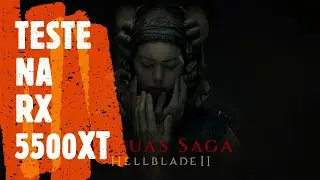 UMA PRÉVIA DE HELLBLADE 2 NA RX 5500XT