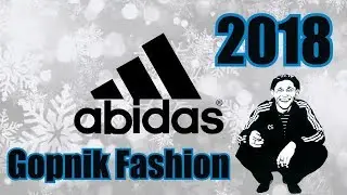 Gopnik Fashion 2018 - Slavs wear Adidas (Christmas Hardbass)
