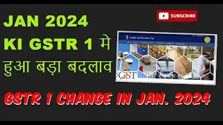 Important Update in GSTR 1 Filing from Jan 2024 | GSTR 1 Filing is changed Jan 2024 I GSTR 1 Filing
