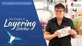 My Design Center Basics - Line Designs & Layering Stitches | Echidna Sewing