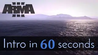 Intro to Arma 3 in 60 Seconds