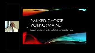 The Maine Experience: Secretary of State Dunlap Reflects on Maine's Use of RCV in 2018