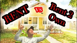 Rent VS Rent To Own Which is Better?