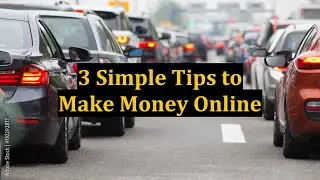 3 Simple Tips to Make Money Online