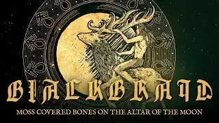 Blackbraid - Moss Covered Bones on the Altar of the Moon (Official Lyric Video)