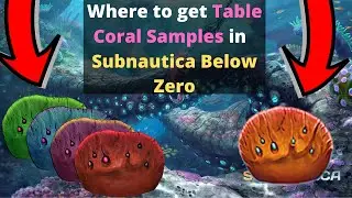 Where to get Table Coral Samples in Subnautica Below Zero