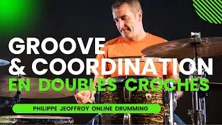Comment Jouer Un Groove et Une Coordination en Doubles Croches  ( COURS DE BATTERIE - DRUM LESSON )