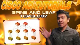 Cisco ACI Tutorials - Spine and Leaf Topology Ep2