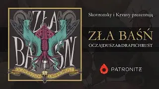 Oczajdusza&Drapichrust - Zła Baśń (Full Album, 2022)