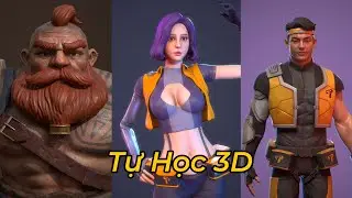 Tự Học 3D Online - Giới thiệu cách học 3D model character cho người mới