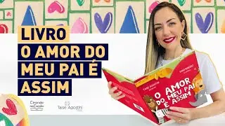 LANÇAMENTO DO LIVRO O AMOR DO MEU PAI É ASSIM