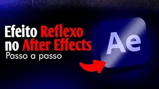 COMO FAZER EFEITO DE REFLEXO ( AFTER EFFECTS)