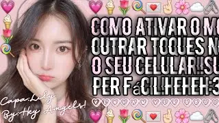 ••|🍦Como ativar o mostrar toques no seu Celular!🍦|••