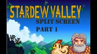 Stardew Valley CO-OP SPLIT SCREEN/PART 1