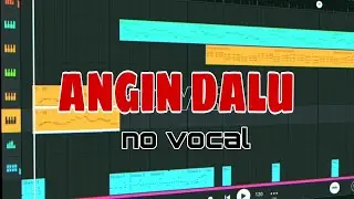 Angin Dalu_no vocal Karaoke (Fl studio Mobile)
