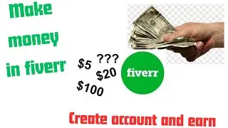 Make money online in fiverr /Fiverr account creation /Freelance