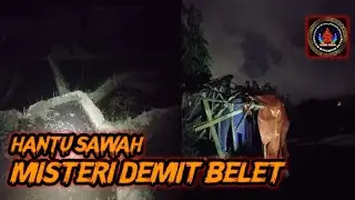 LIVE MISTERI MALAM INI || KEBERADAAN DEMIT SAWAH MENY3R4MKAN