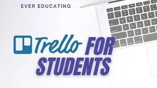 Organize Your College Life with Trello | Trello Tutorial for College Students
