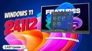 WINDOWS 11 24H2 UPDATE New Features You Need to Know