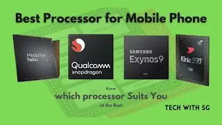Best Processor for Mobile Phone|Snapdragon vs Exynos vs Kirin vs Mediatek  performance|Tech with SG